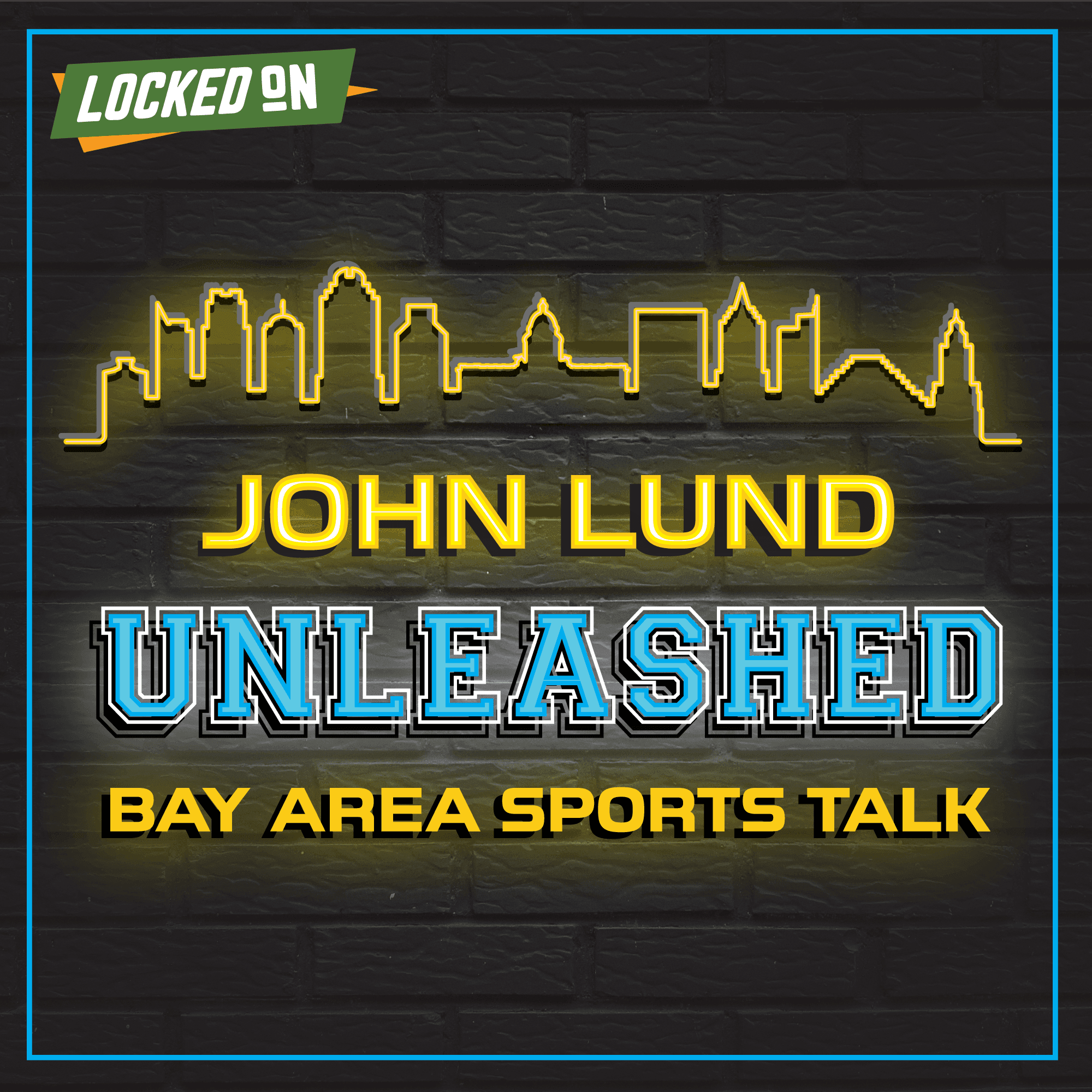 Show poster of John Lund Unleashed - Bay Area Sports Talk
